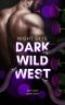 [Dark Wild West 02] • Deine Seele gehört ihnen